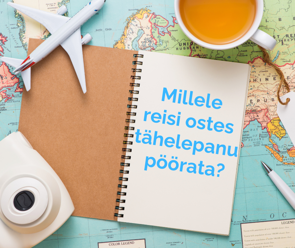 Millele reisi ostes tähelepanu pöörata.png